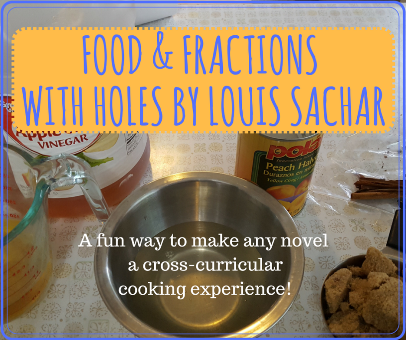 Food, Fractions and Fun with Holes by Louis Sachar – Creative